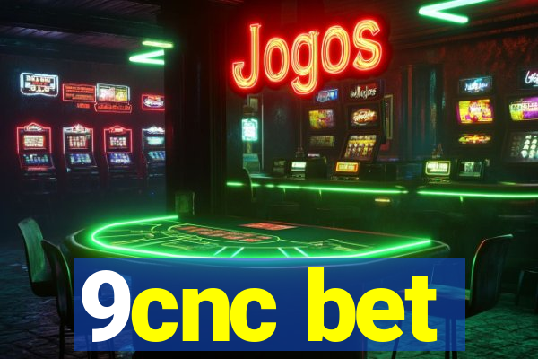 9cnc bet